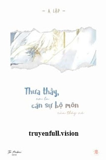 Thưa Thầy, Em Là Cán Sự Bộ Môn Của Thầy Nè